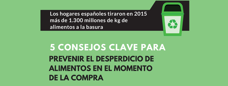 5 consejos clave para prevenir el desperdicio alimentario